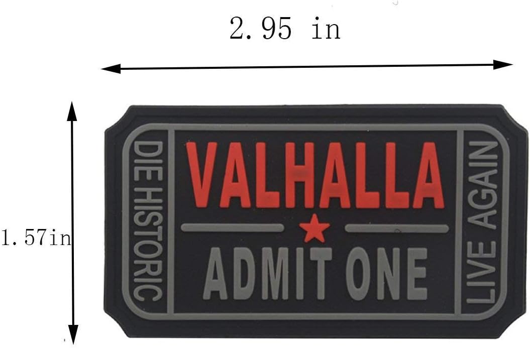 Ticket to Valhalla Admit One Die Historic Live Again Tactical Morale Badge Rubber Hook Backing Patch (2Blacks)