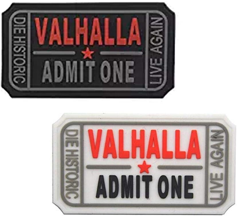 Ticket to Valhalla Admit One Die Historic Live Again Tactical Morale Badge Rubber Hook Backing Patch (2Blacks)