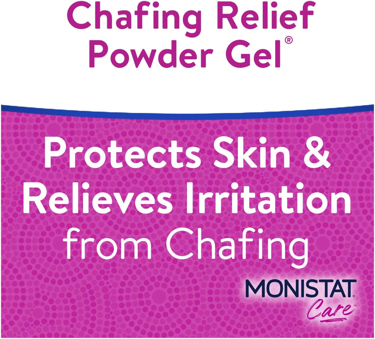 MONISTAT Care Chafing Relief Powder Gel, Anti-Chafe Protection
