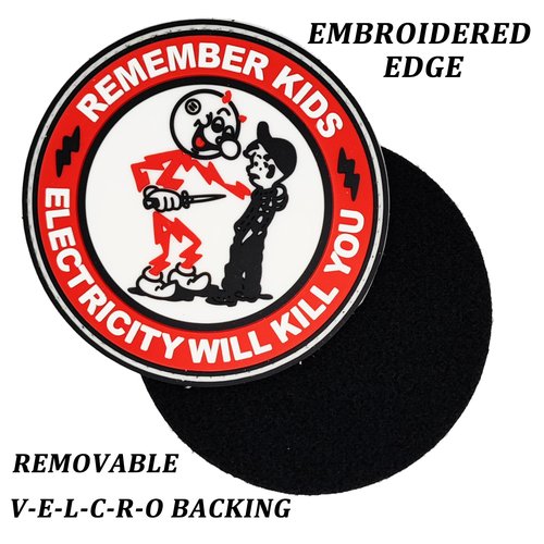 OVIFICEA Remember Kids Electricity Will Kill You Patches,Funny Military Tactical Patches PVC Rubber Morale Patch for Backpacks, Jackets,Vests, Helmet, Hats, Jeans
