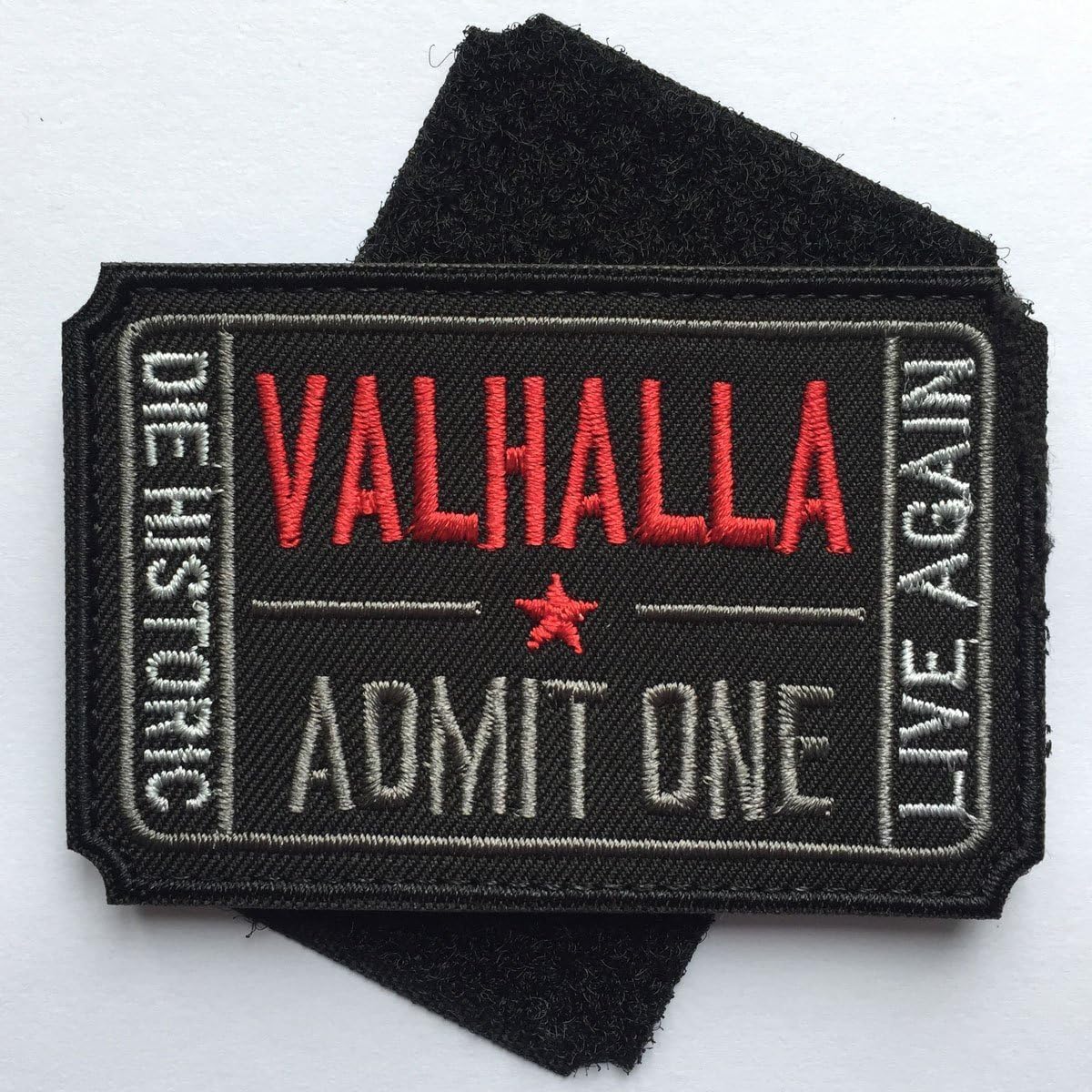 Ticket to Valhalla Admit One Die Historic Live Again Tactical Morale Badge Embroidery Hook & Loop Patch (2Blacks)