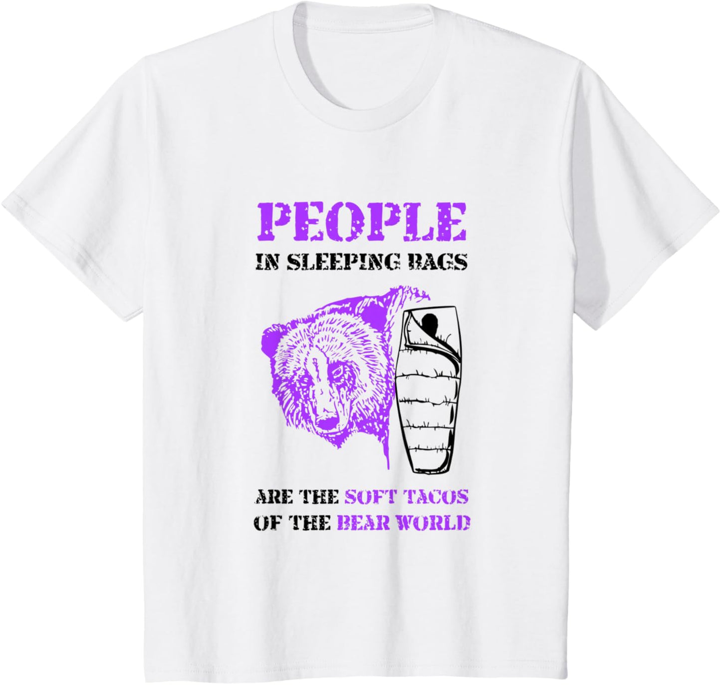 People in Sleeping Bags Funny Bear Camping T Shirt T-Shirt