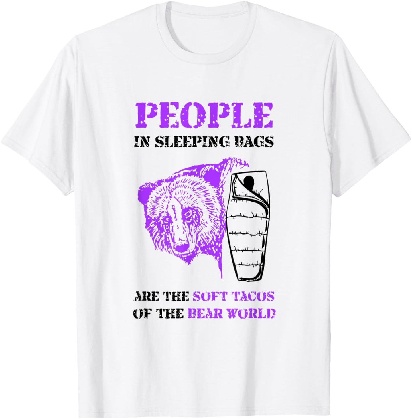 People in Sleeping Bags Funny Bear Camping T Shirt T-Shirt